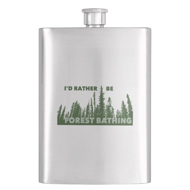 I'd Rather Be Forest Bathing Hip Flask (Front)