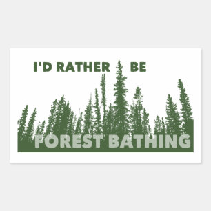 I'd Rather Be Forest Bathing Rectangular Sticker