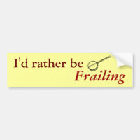 I'd rather be Frailing