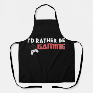 I'D RATHER BE GAMING GAMER APRON