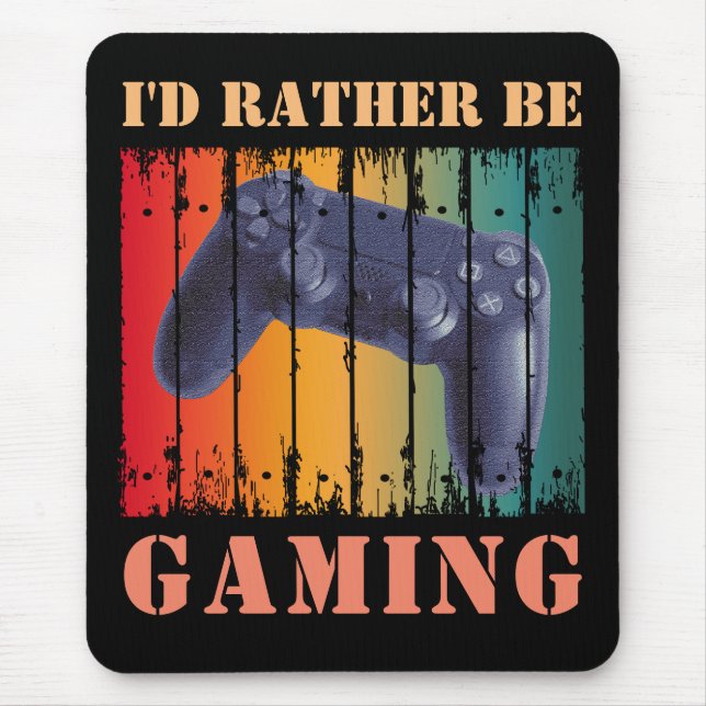 I'D RATHER BE GAMING MOUSE PAD (Front)