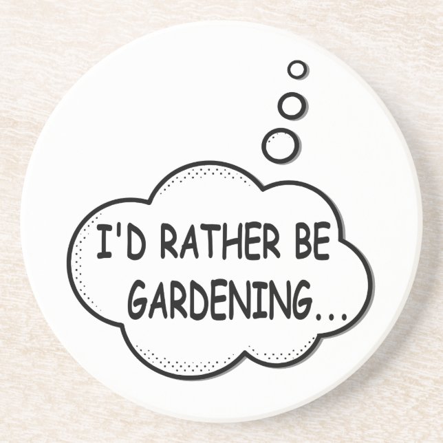 I'd Rather Be Gardening Coaster (Front)