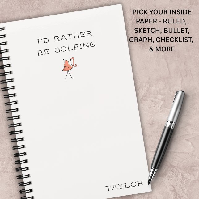 I'd Rather Be Golfing Flamingo Notebook Modern  (A chic notebook for golf days and workdays.)