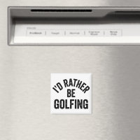 I'd Rather Be Golfing Funny Gift for Golfer