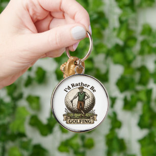 Id Rather Be Golfing Key Ring