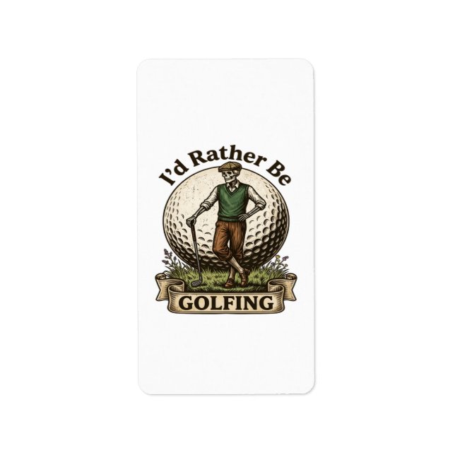 Id Rather Be Golfing  Label (Front)