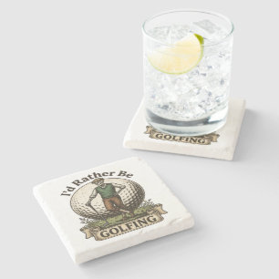 Id Rather Be Golfing  Stone Coaster