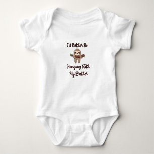 I'd Rather Be Hanging With My Brother baby sloth Baby Bodysuit