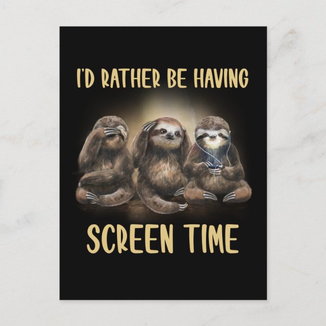 I'd Rather Be Having Screen Time Funny Sloth Lover Postcard (Front)