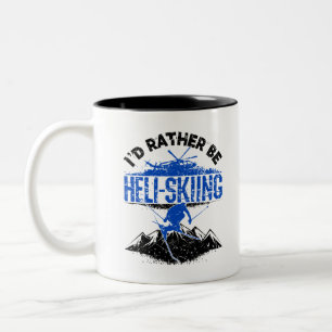 I'd Rather Be Heli-Skiing Helicopter Skiing Two-Tone Coffee Mug
