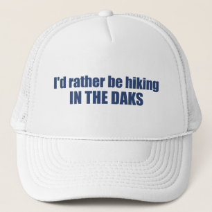 I'd Rather Be Hiking In The Adirondacks Trucker Hat