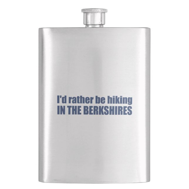 I'd Rather Be Hiking In The Berkshires Hip Flask (Front)