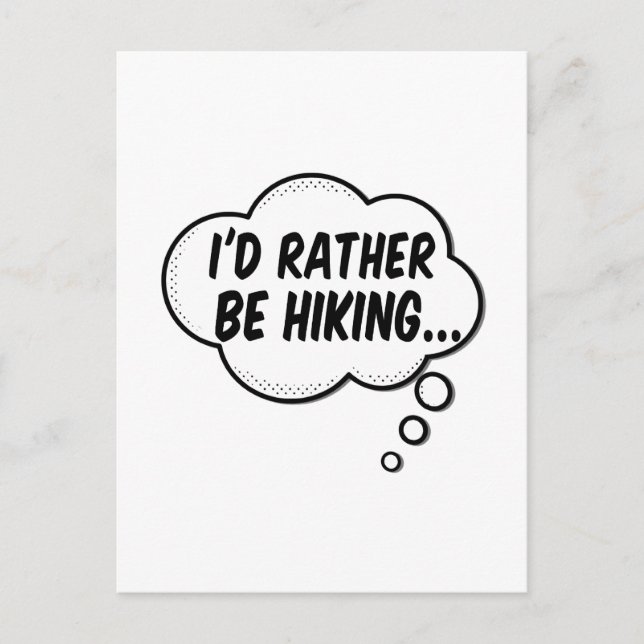 I'd Rather Be Hiking Postcard (Front)