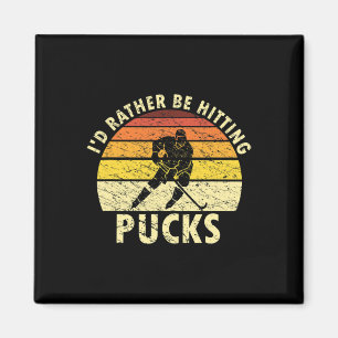 I'd Rather Be Hitting Pucks Humorous Ice Hockey Pl Magnet