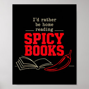Id rather be home reading spicy books smut  poster