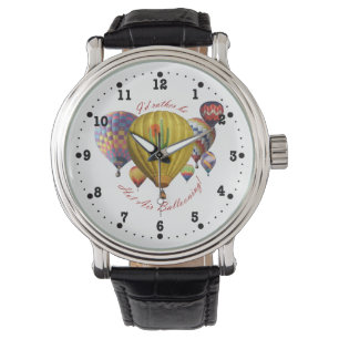 I'd Rather Be Hot Air Ballooning Watch