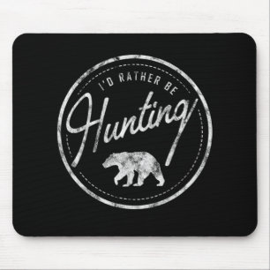 I'd Rather Be Hunting Bear Retro style faded Mouse Pad