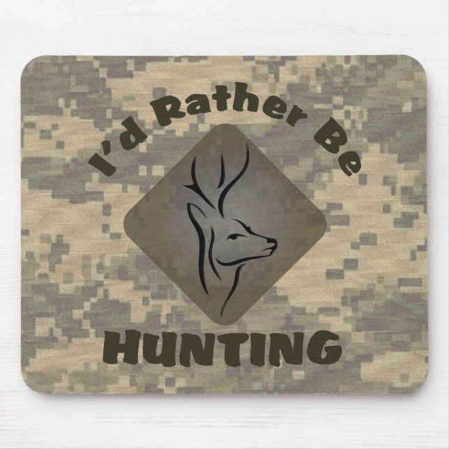 I'd Rather Be Hunting Deer Camo Logo Mouse Pad (Front)