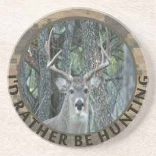 Id Rather Be Hunting Funny Deer Hunter Coaster