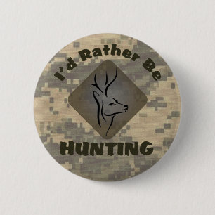 I'd Rather Be Hunting Hunter Logo 6 Cm Round Badge