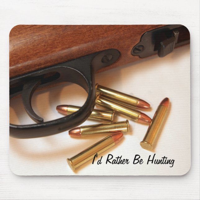 I'd Rather Be Hunting mousepad (Front)