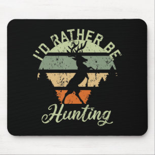 I'd Rather Be Hunting Season Gifts Fun Deer Retro Mouse Pad