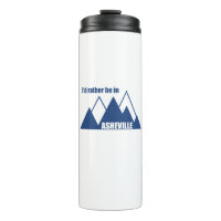 I'd Rather Be In Asheville North Carolina Mountain