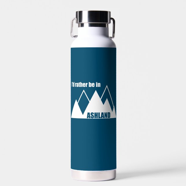 I'd Rather Be In Ashland Oregon Mountain Water Bottle (Front)