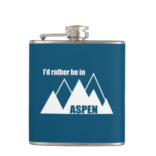 I'd Rather Be In Aspen Colorado Mountain Hip Flask