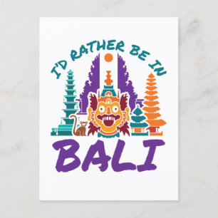 I'd Rather Be in Bali Indonesia Vacation Travel Postcard