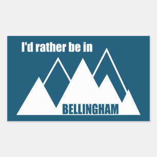 I'd Rather Be In Bellingham Washington Mountain Rectangular Sticker