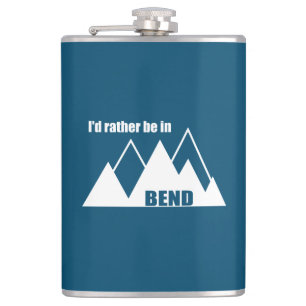 I'd Rather Be In Bend Oregon Mountain Hip Flask