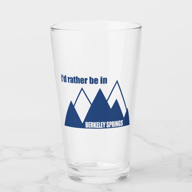 I'd Rather Be In Berkeley Springs Mountain Glass (Front)