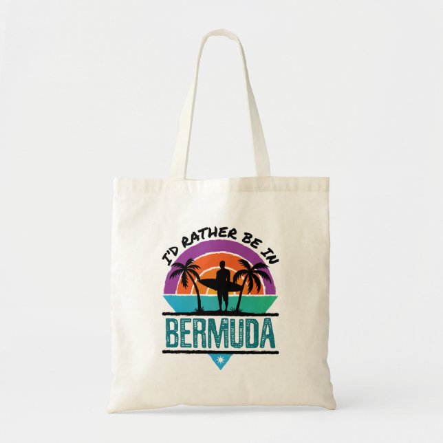I'd Rather Be in Bermuda Tote Bag (Front)