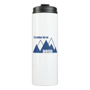 I'd Rather Be In Boise Idaho Mountain Thermal Tumbler