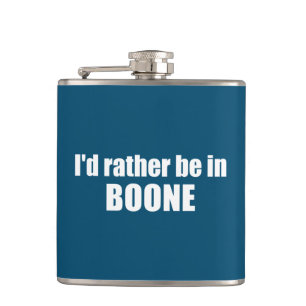I'd Rather Be In Boone North Carolina Hip Flask