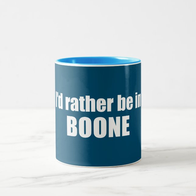 I'd Rather Be In Boone North Carolina Two-Tone Coffee Mug (Center)