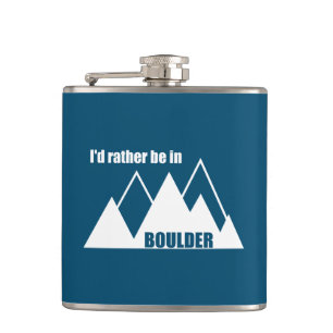 I'd Rather Be In Boulder Colorado Mountain Hip Flask