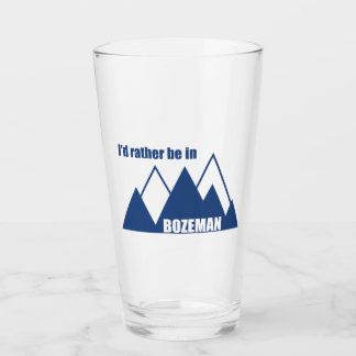 I'd Rather Be In Bozeman Montana Mountain Glass