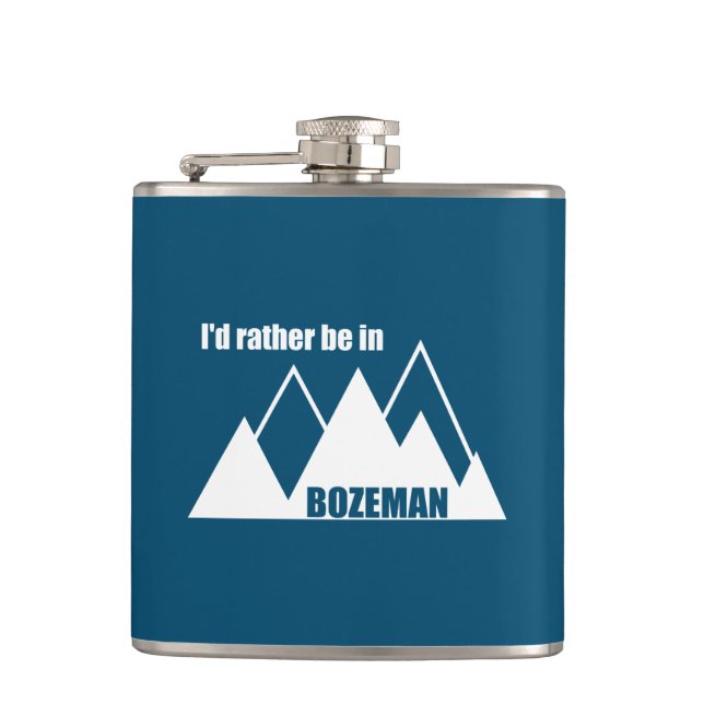 I'd Rather Be In Bozeman Montana Mountain Hip Flask (Front)