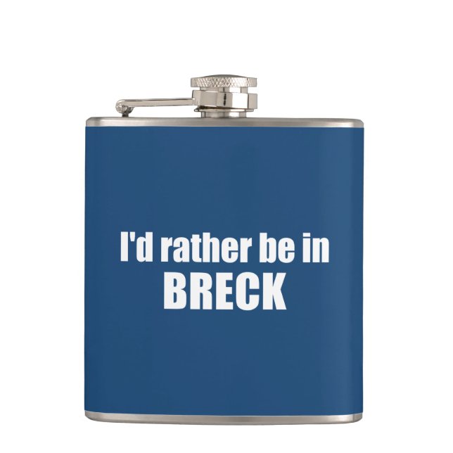 I'd Rather Be In Breckenridge Colorado Hip Flask (Front)