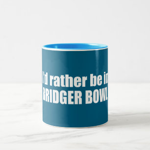 I'd Rather Be In Bridger Bowl Two-Tone Coffee Mug