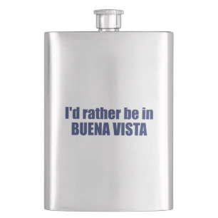 I'd Rather Be In Buena Vista Colorado Hip Flask