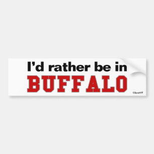 I'd Rather Be In Buffalo Bumper Sticker