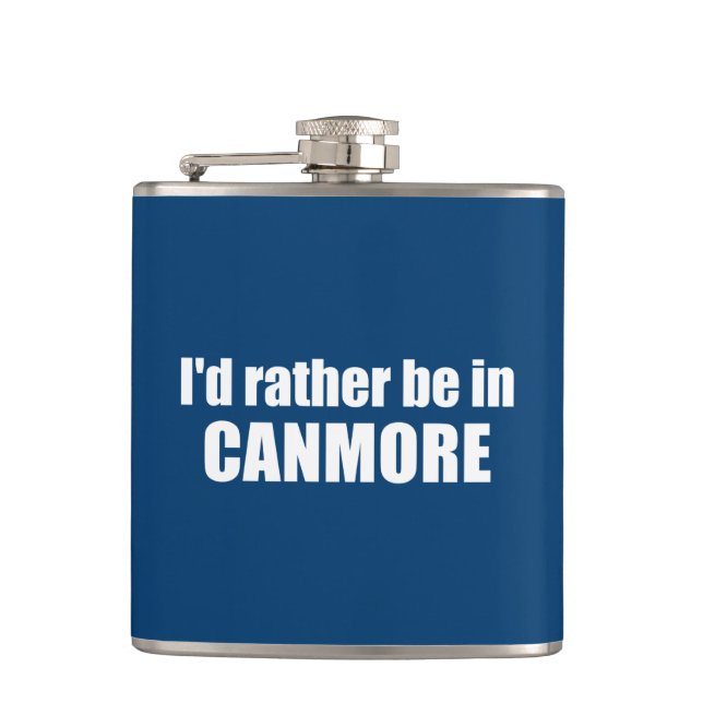 I'd Rather Be In Canmore Hip Flask (Front)