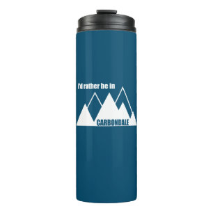 I'd Rather Be In Carbondale Colorado Mountain Thermal Tumbler