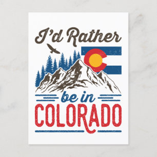 I'd Rather Be in Colorado Postcard