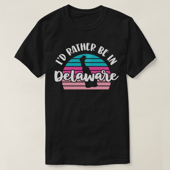 I'd Rather Be In Delaware Pullover  (Design Front)