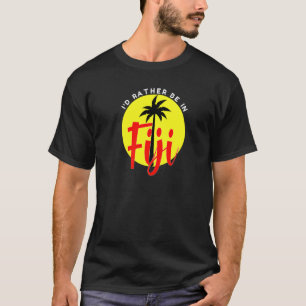 I'd Rather Be in Fiji - Beach Vacation Blue Premiu T-Shirt