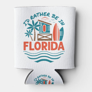 I'd Rather Be in Florida Can Cooler